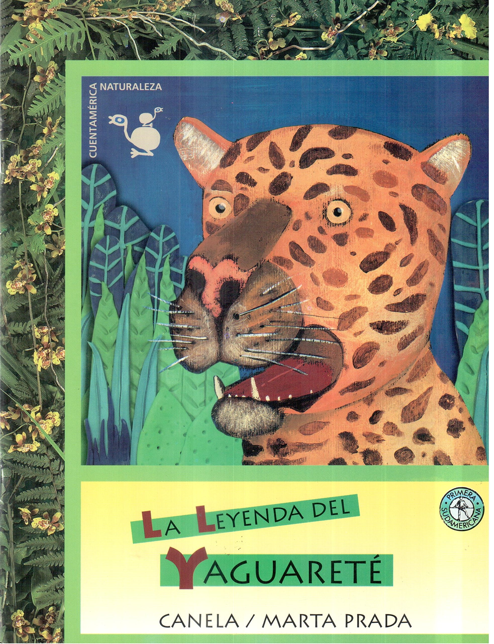 La leyenda del yaguarete / The Jaguar's Legend Fairy Tales & Legends
