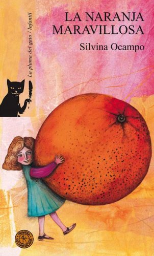 La Naranja Maravillosa/ the Marvelouse Orange book