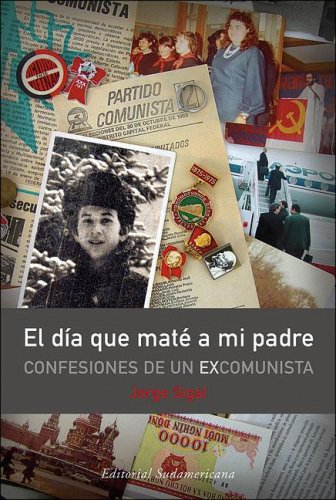 El Dia Que Mate a Mi Padre/ the Day I Killed My Father Politics & Society