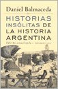 HISTORIAS INSOLITAS DE LA HIST.ARG. book