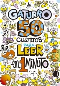 50 CUENTOS PARA LEER EN 1 MINUTO - GATURRO book