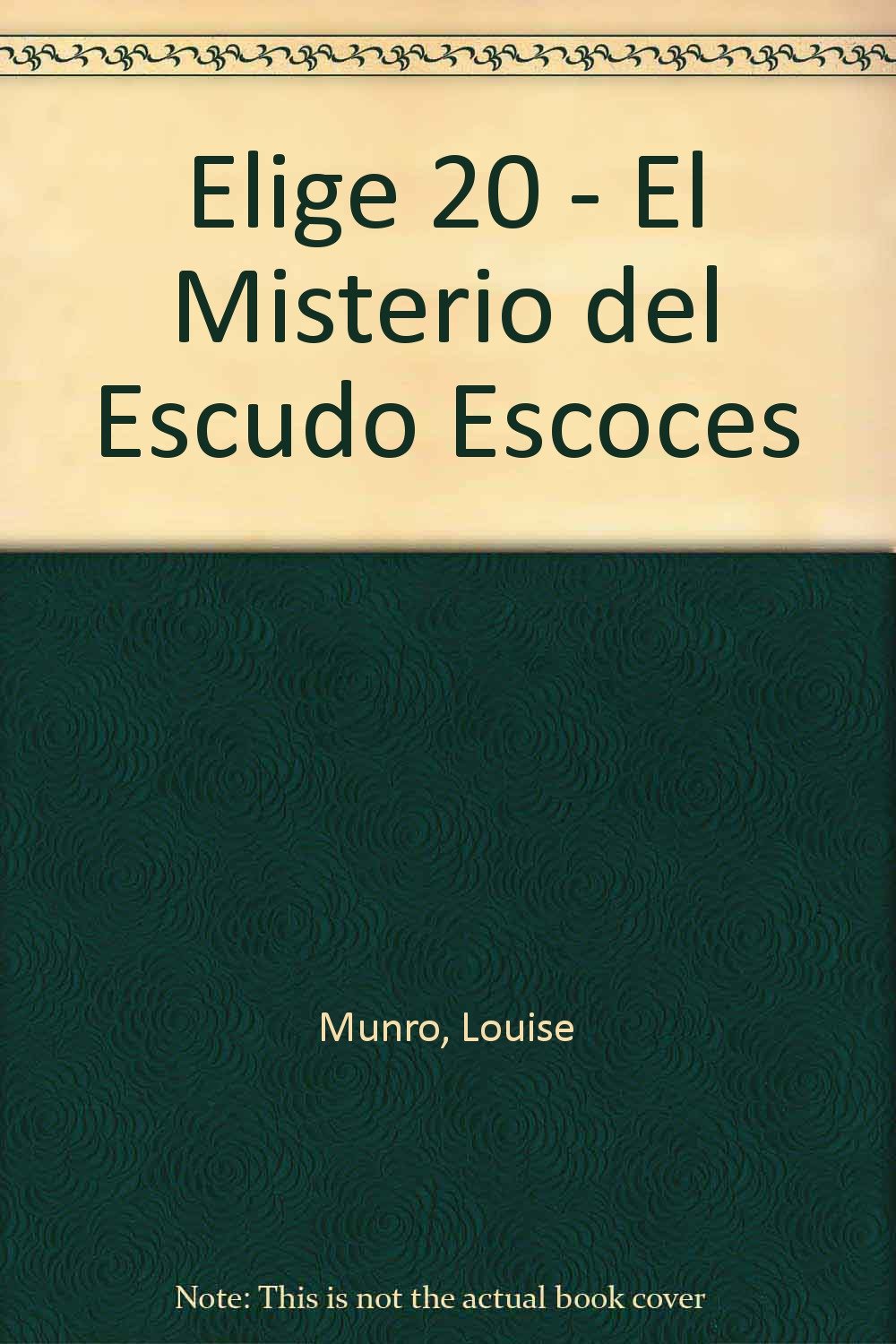 Elige 20 - El Misterio del Escudo Escoces Books