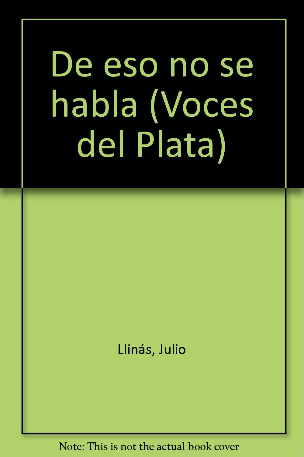 De eso no se habla (Voces del Plata) (Spanish Edition) Books