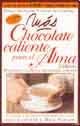 Mas Chocolate Caliente Para El Alma / More Hot Chocolate for the Soul Lifestyle
