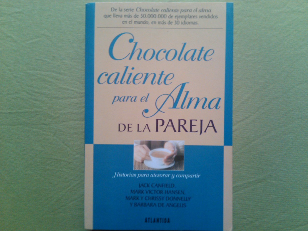 Chocolate Caliente Para El Alma de La Pareja Books