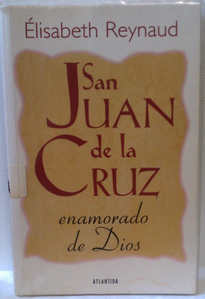 San Juan De LA Cruz: Enamorado De Dios book