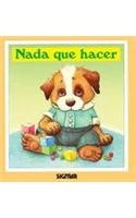 ¡nada Que Hacer!/nothing To Do (TERNURA) Non-fiction