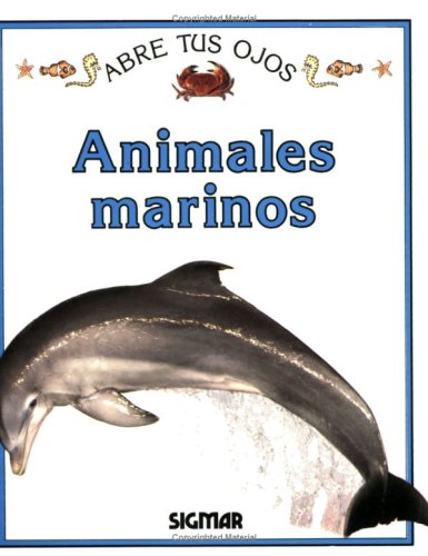 Animales Marinos/ Marine Animals (Abre tus ojos) Non-fiction