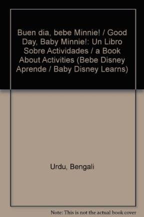 Buen dia, bebe Minnie! / Good Day, Baby Minnie!: Un Libro Sobre Actividades / a Book About Activities (Bebe Disney Aprende / Baby Disney Learns) Novels & Short Stories