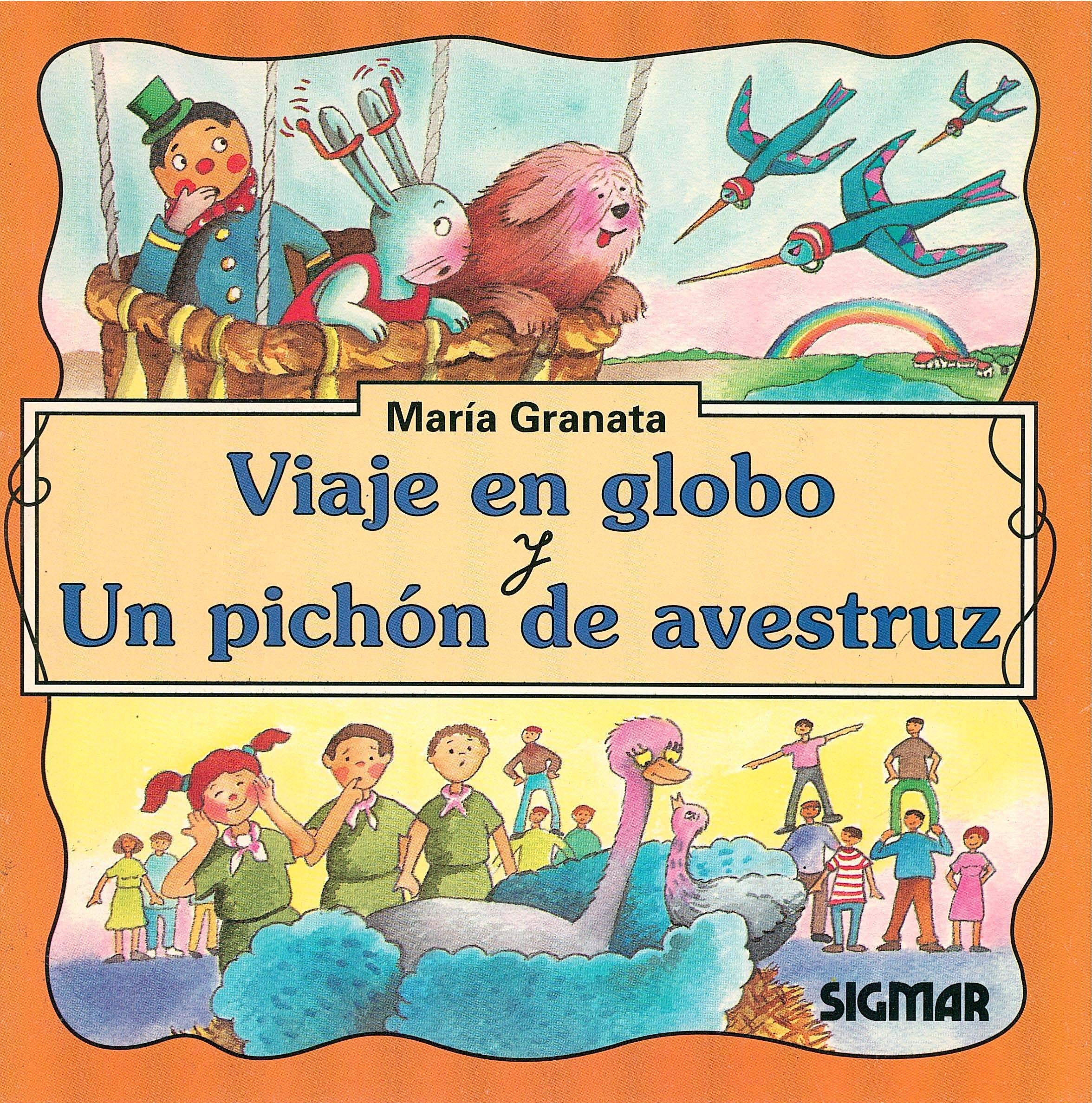 Viaje En Globo y Un Pichon de Avestruz - Segunda Lectura book