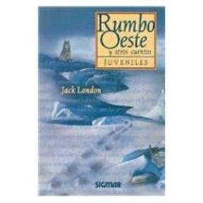 Rumbo Oeste Y Otros Cuentos/ East Course And Other Stories book