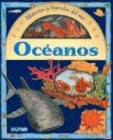 Oceanos / Oceans: Misterios Y Leyendas Del Mar / Nysteries and Legends of the Sea book