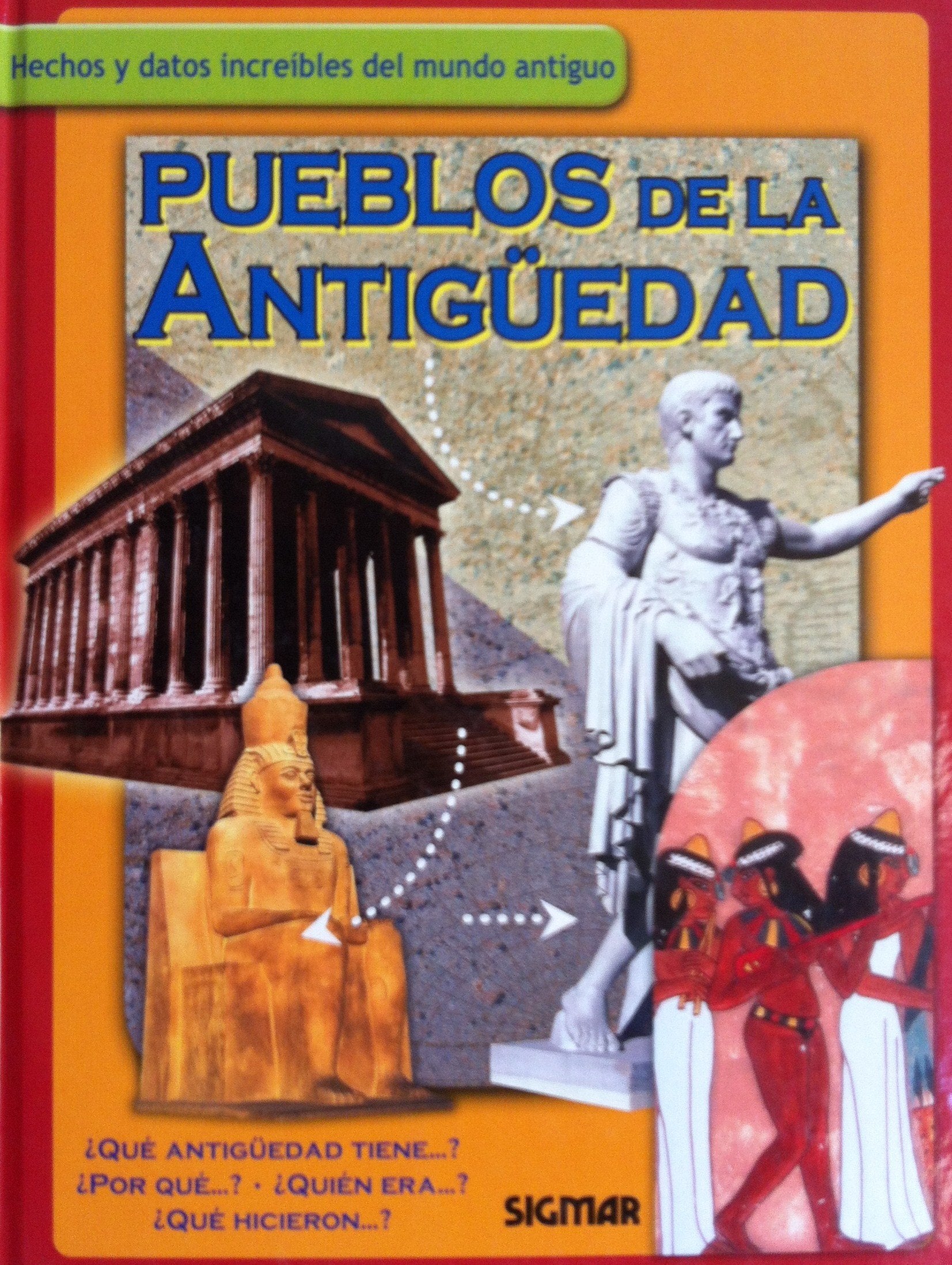 Pueblos De La Antiguedad/ Ancient Civilizations (Como, Donde, Cuando?/how, Where, When?) Non-fiction