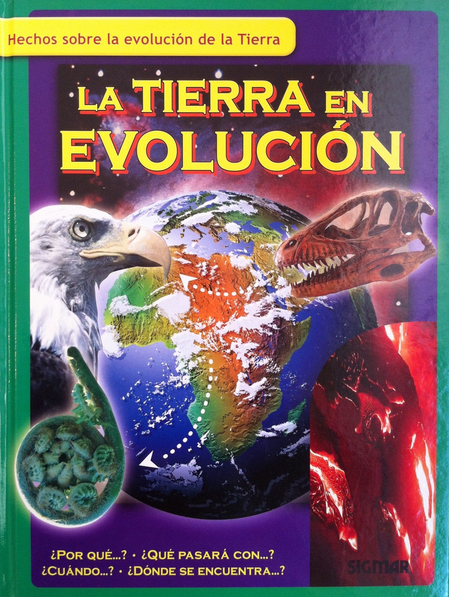 La tierra en evolucion/ The Earth Evolution (Como, Donde, Cuando) Non-fiction