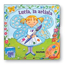 Lucia, la artista/ Lucia, the Artist (Alas De Hada/ Fairy Wings) Novels & Short Stories