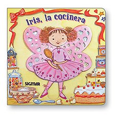 Iris, la cocinera/ Iris, the Cook (Alas de hada/ Fairy Wings) Fairy Tales & Legends