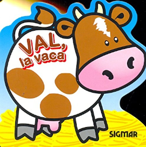 Val, la vaca / Val, the Cow (Traviesos / Mischievous) Non-fiction