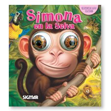 Simona en la selva / Simona in the jungle (Giraojos / Wiggle Eyes) Novels & Short Stories