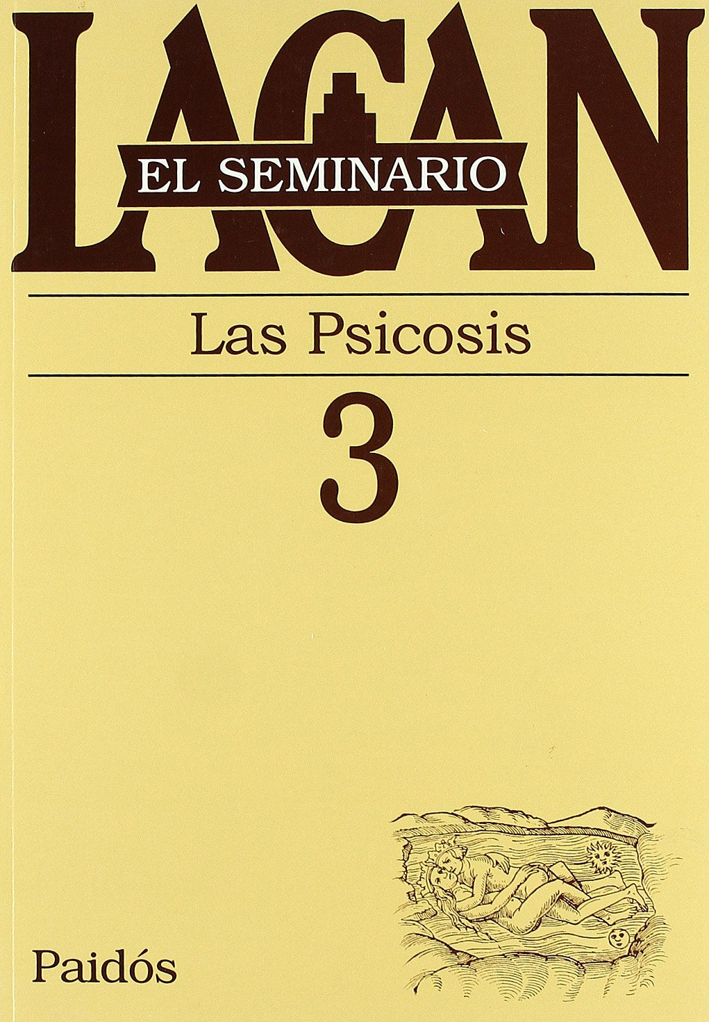 El seminario. Libro 3: Las psicosis (El Seminario de Jacques Lacan, Band 1) Books