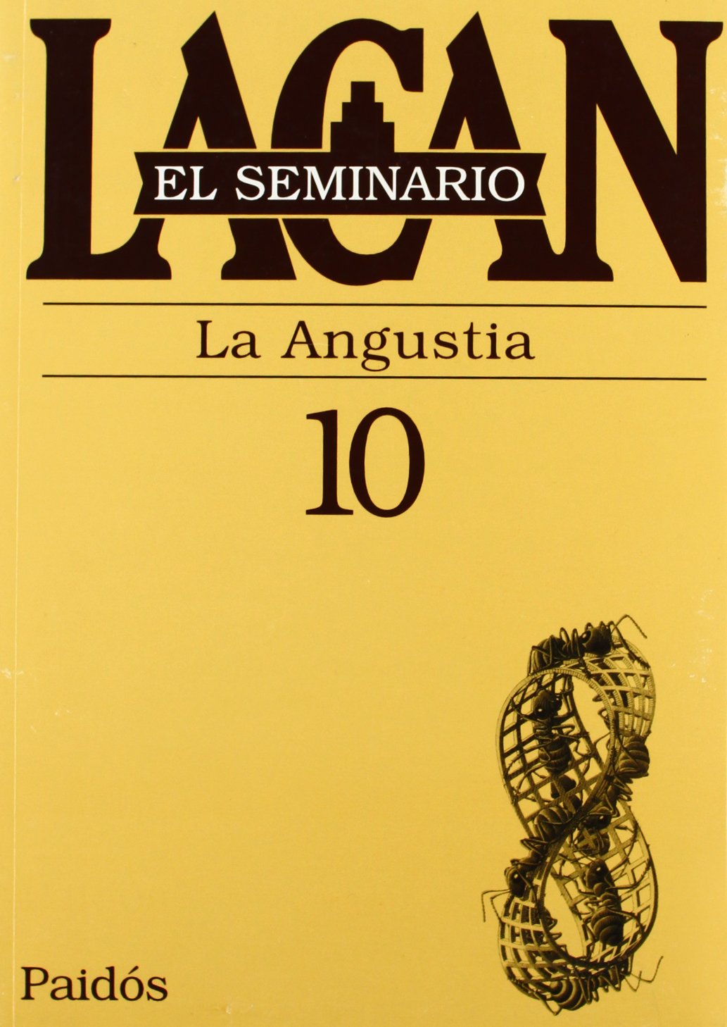 El seminario. Libro 10: La angustia (El Seminario de Jacques Lacan, Band 1) Philosophy