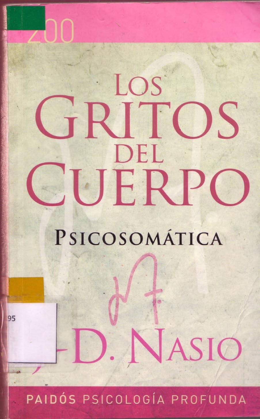 Los Gritos del Cuerpo (Paidos Psicologia Profunda) Books