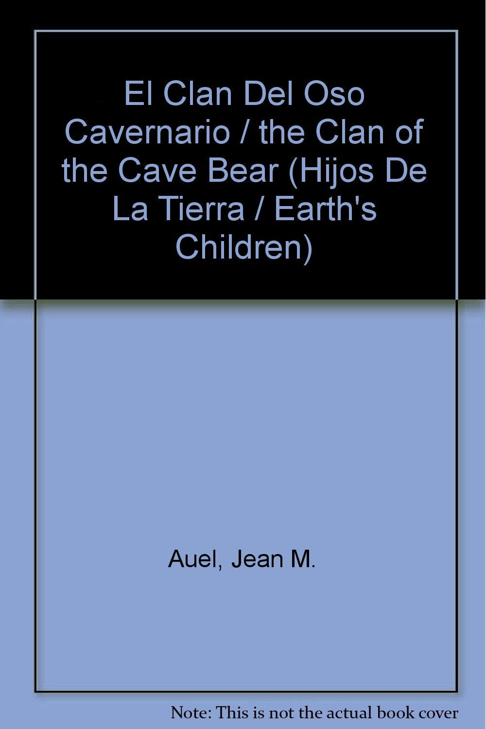 El Clan Del Oso Cavernario / the Clan of the Cave Bear (Hijos De La Tierra / Earth's Children, Band 1) Contemporary literature Books