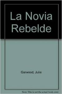 La novia rebelde (bolsillo) book