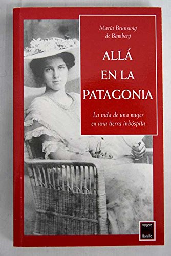 Alla En La Patagonia Books