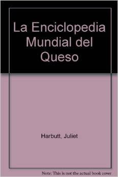 Enciclopedia mundial del queso book