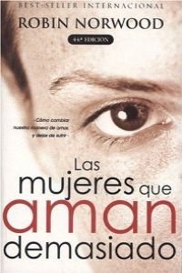 Las Mujeres Que Aman Demasiado Social Sciences