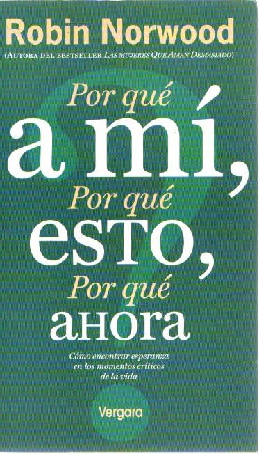 Por que a mi, por que esto, por que ahora book