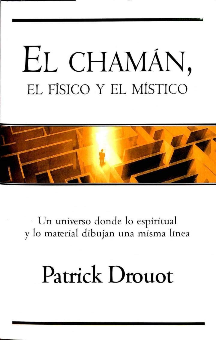 El chaman, el fisico y el mistico book