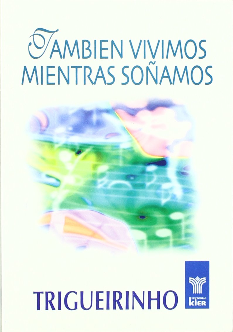 Tambien vivimos mientras sonamos/ Also we Live While are Dreaming book