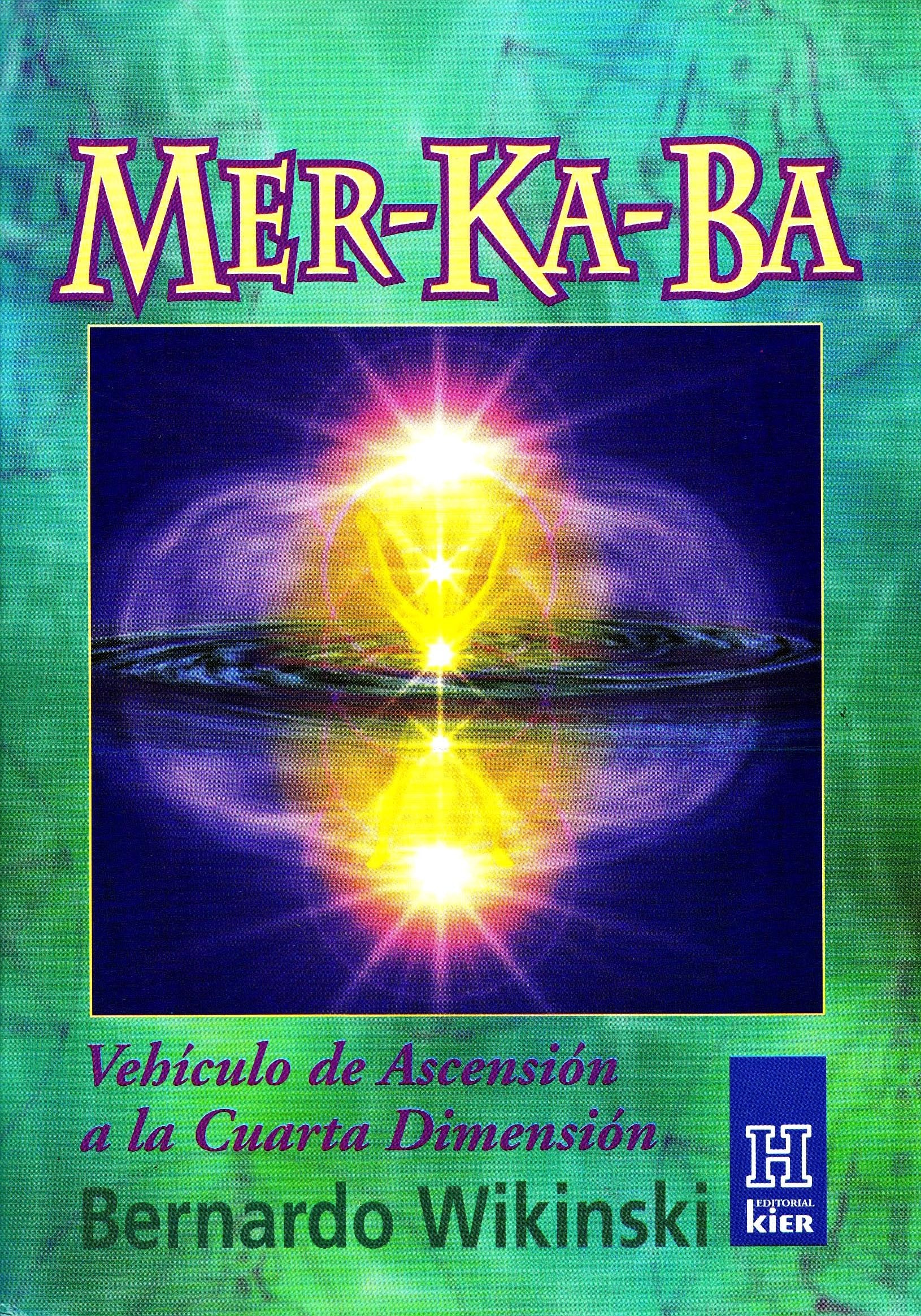 Mer-ka-ba: Vehiculo de ascension a la cuarta dimension / Vehicle of Ascension into the Fourth Dimension book