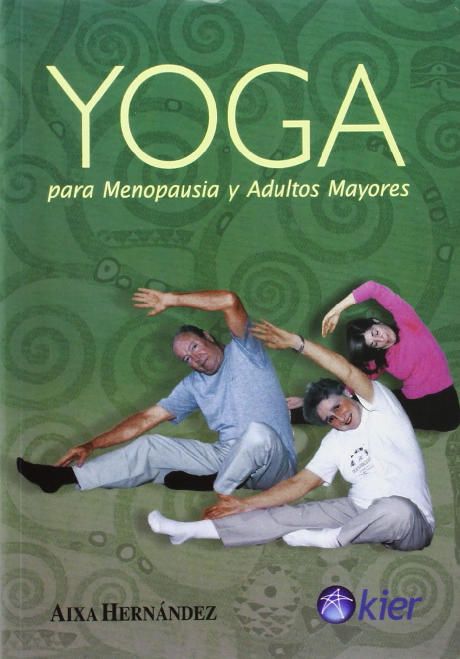 Yoga para menopausia y adultos mayores/ Yoga for Menopause and the Elderly book