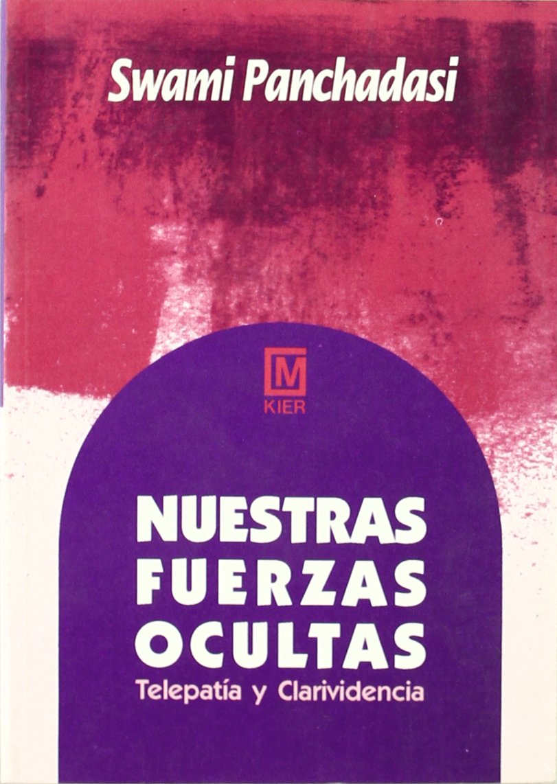 Nuestras Fuerzas Ocultas - Telepatia y Clarividenc book