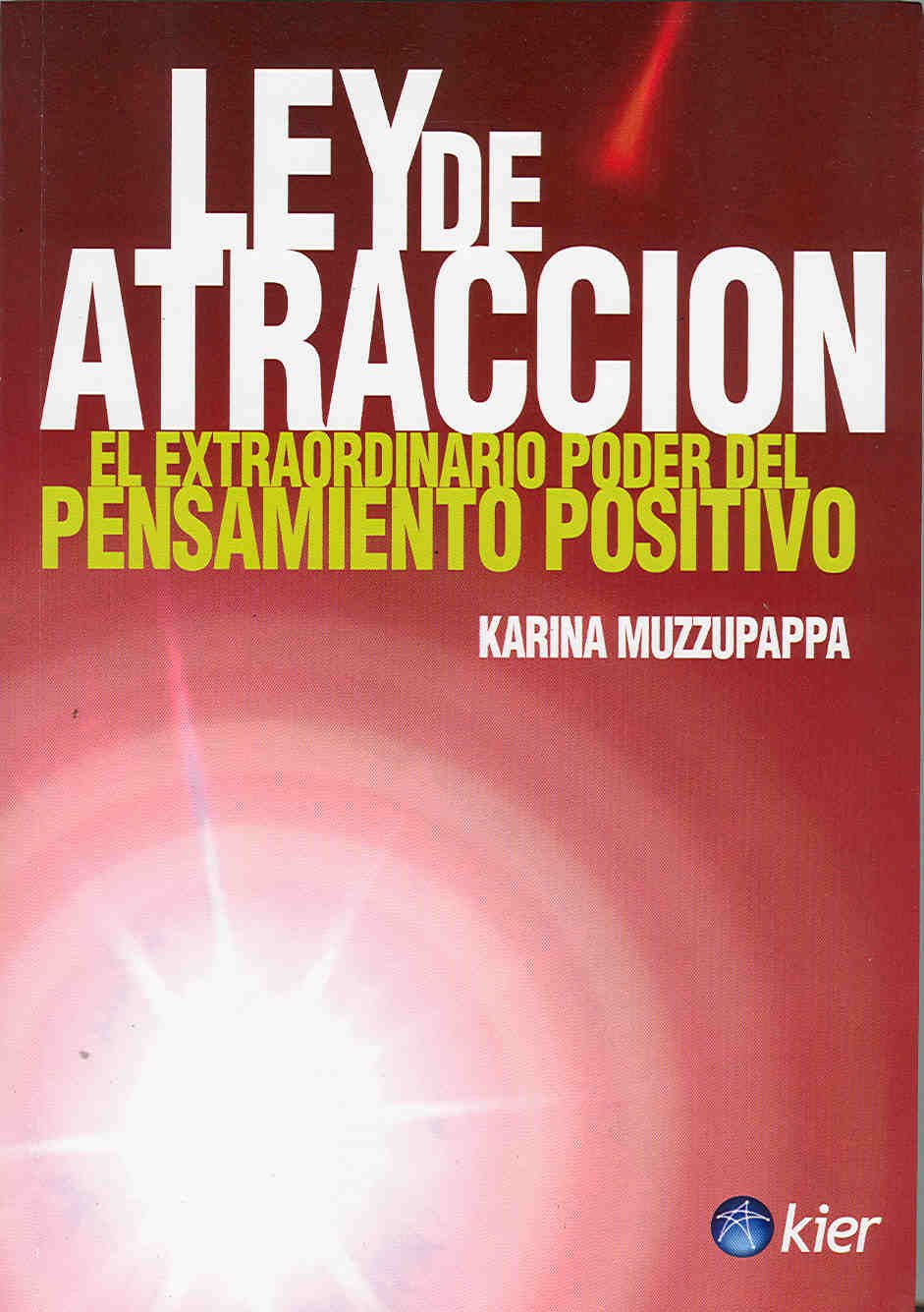 LEY DE ATRACCIÓN EL EXTRAORDINARIO PODER DEL PENSAMIENTO POSITIVO Learning & Reference