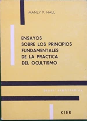Ensayos Sobre Los Principios Fundamentales De La Practica Del Ocultismo Books