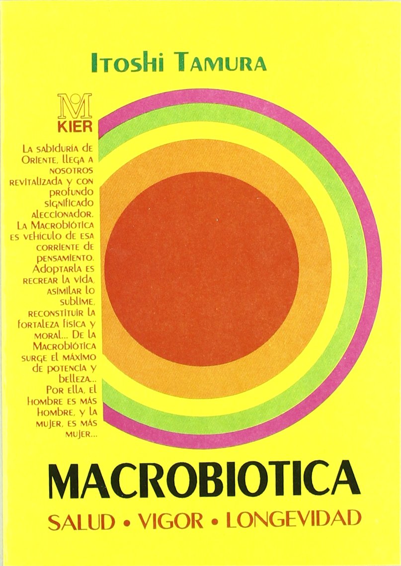 Macrobiotica, Salud, Vigor, Longevidad book