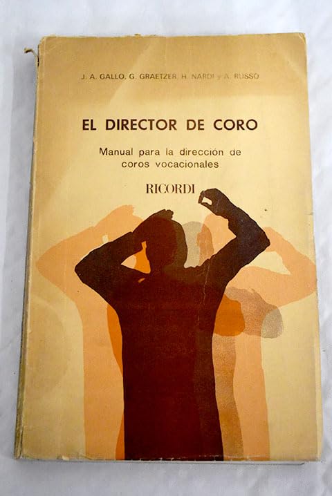 El director de coro: manual para la direccion de coros vocacionales Books