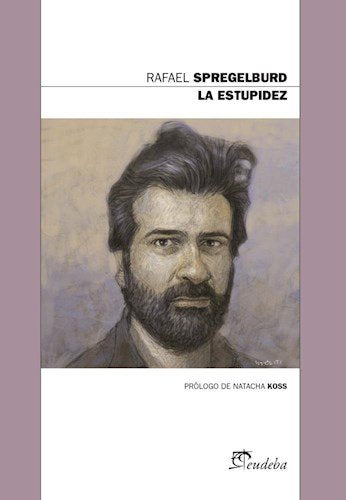 Estupidez (Serie De Los Dos Siglos) (Prologo De Natacha Koss) (Rustico) book