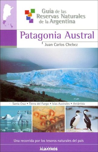 Guia de las reservas Patagonia austral II book