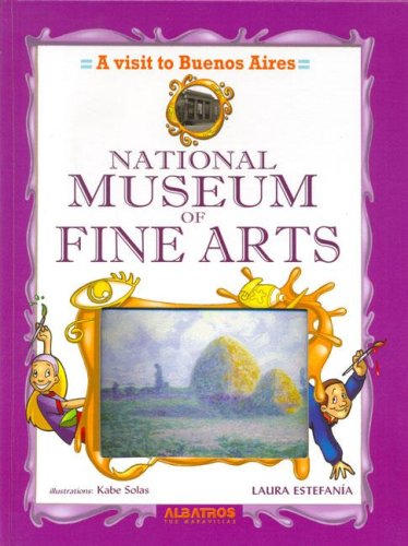 A Visit to Buenos Aires - National Museum of Fine Arts book