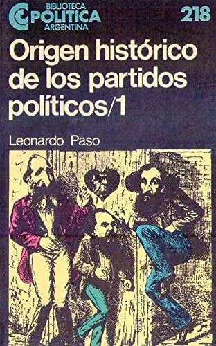 Origen histórico de los partidos políticos (Biblioteca Política argentina) (Spanish Edition) Books