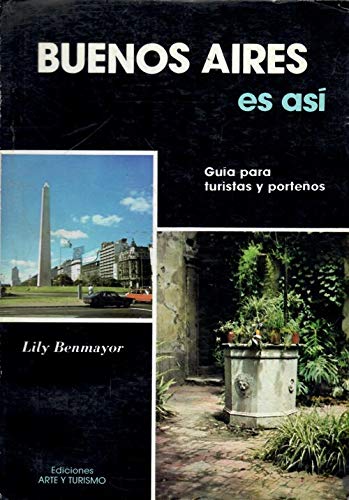 Buenos Aires es así: guía para turistas y porteños book