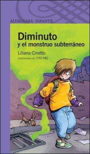 Diminuto y el monstruo subterraneo book