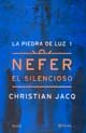 Nefer El Silencioso -La Piedra De La Luz 1- book