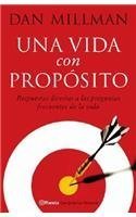 Una Vida Con Proposito: Respuestas Directas A las Preguntas Frecuentes de la Vida = Living on Purpose Books