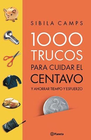 1000 Trucos Para Cuidar El Centavo Books