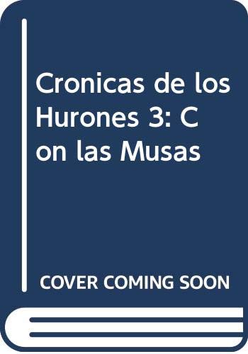 Cronicas de los Hurones 3: Con las Musas Books